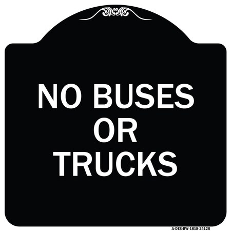 Signmission Driveway No Buses or Trucks Heavy-Gauge Aluminum Architectural Sign, 18" x 18", BW-1818-24128 A-DES-BW-1818-24128